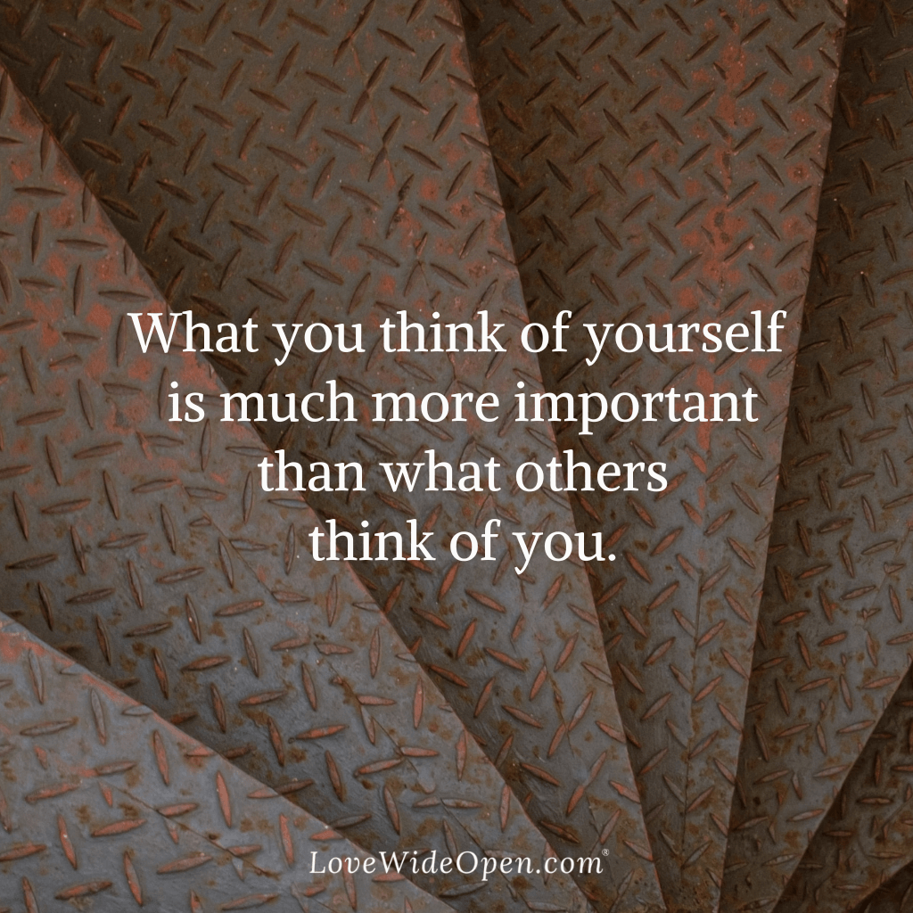 What you think of yourself is important